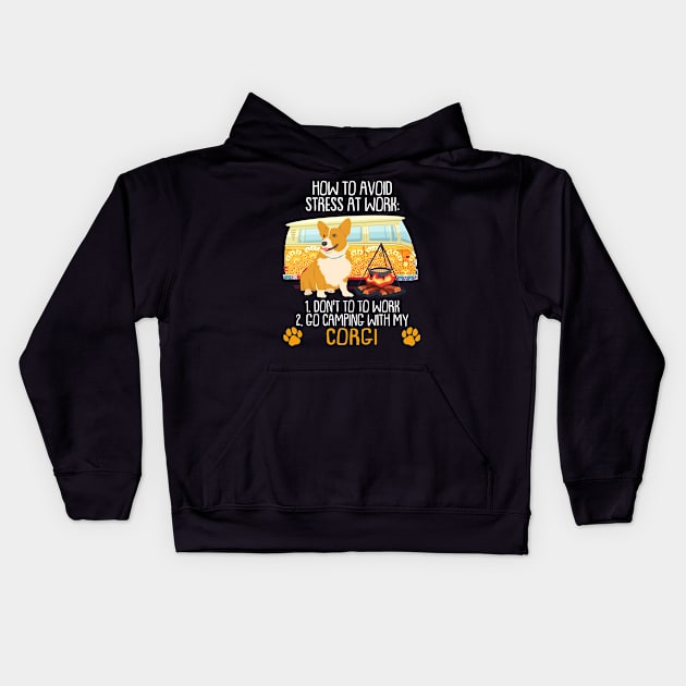 Camping With Corgi To Avoid Stress Kids Hoodie by MarrinerAlex